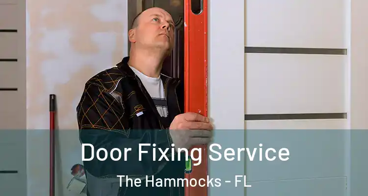  Door Fixing Service The Hammocks - FL