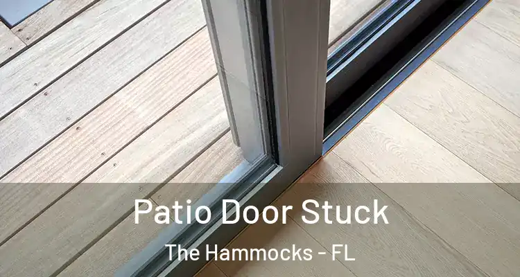  Patio Door Stuck The Hammocks - FL