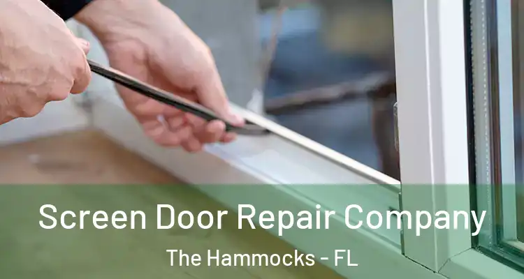  Screen Door Repair Company The Hammocks - FL