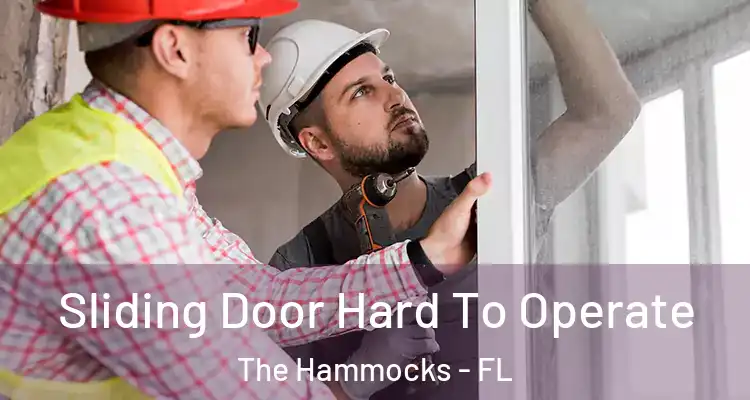  Sliding Door Hard To Operate The Hammocks - FL